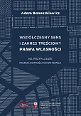 Współczesny sens i zakres treściowy prawa własności