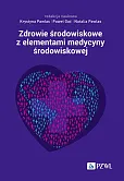 Zdrowie środowiskowe z elementami medycyny środowiskowej Zdrowie środowiskowe z elementami medycyny środowiskowej