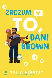 Zrozum to, Dani BrownTalia Hibbert