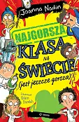 Najgorsza klasa na świecie (jest jeszcze gorsza)