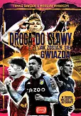 Droga do sławy Jak zostaje się gwiazdą