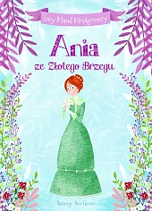 Ania ze Złotego BrzeguMaud Montgomery Lucy Ania ze Złotego BrzeguMaud Montgomery Lucy