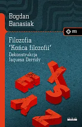 Filozofia "końca filozofii"Bogdan Banasiak