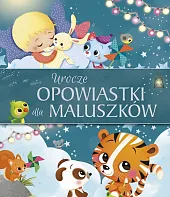 Urocze opowiastki dla maluszków