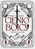 Cieniobójcy Księga I Ziarno Cieniobójcy Księga I Ziarno