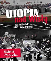 Utopia nad WisłąAntoni Dudek Utopia nad WisłąAntoni Dudek