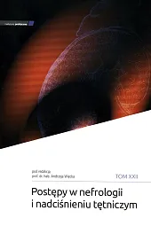 Postępy w nefrologii i nadciśniu tętniczym,Andrzej Więcek Postępy w nefrologii i nadciśniu tętniczym,Andrzej Więcek