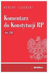 Komentarz do Konstytucji RP art. 218