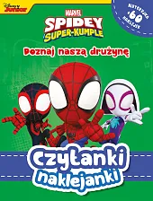 Czytanki naklejanki. Poznaj naszą drużynę. Marvel Spidey i Super-kumple