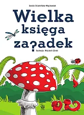 Wielka księga zagadekDorota Strzemińska-Więckowiak