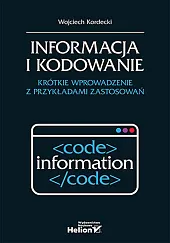 Informacja i kodowanie. Krótkie wprowadzenie z,Wojciech Kordecki
