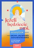 Jeżeli będziecie moi zwyciężycie Jeżeli będziecie moi zwyciężycie