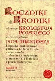 Roczniki czyli Kroniki sławnego Królestwa Polskiego Księga 10