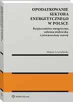 Opodatkowanie sektora energetycznego w Polsce Mateusz Lewandowski