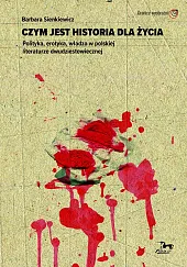 Czym jest historia dla życiaBarbara Sienkiewicz