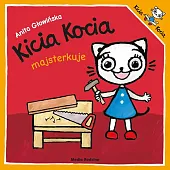 Kicia Kocia majsterkujeAnita Głowińska