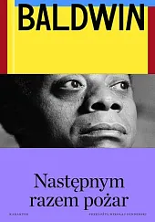 Następnym razem pożarJames Baldwin
