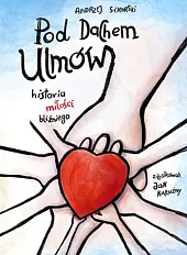 Pod dachem UlmówAndrzej Sikorski