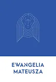 Ewangelia Mateusza Ewangelia Mateusza