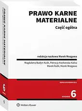 Prawo karne materialne. Część ogólna Magdalena Budyn-Kulik