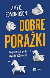 Dobre porażkiC.Amy Edmondson