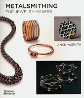 Metalsmithing for Jewelry Makers