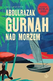 Nad morzemAbdulrazak Gurnah