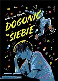 Dogonić siebie Dogonić siebie
