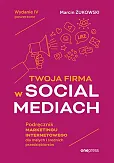 Twoja firma w social mediach Twoja firma w social mediach