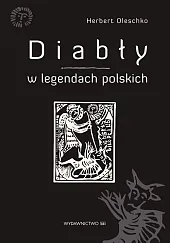 Diabły w legendach polskichHerbert Oleschko