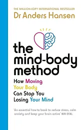 The Mind-Body MethodAnders Hansen