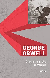 Droga na molo w WiganGeorge Orwell