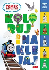 Tomek i przyjaciele. Koloruj i naklejaj,