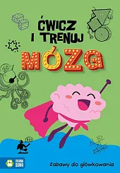 Ćwicz i trenuj mózg Zabawy do,Tomasz Kopka