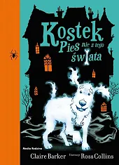 Kostek Pies nie z tego świataClaire Barker