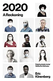2020 A ReckoningEric Klinenberg