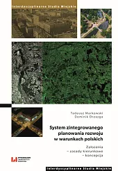 System zintegrowanego planowania rozwoju w warunkach,Tadeusz Markowski System zintegrowanego planowania rozwoju w warunkach,Tadeusz Markowski