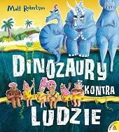 Dinozaury kontra LudzieMatt Robertson