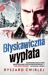 Błyskawiczna wypłataRyszard Ćwirlej
