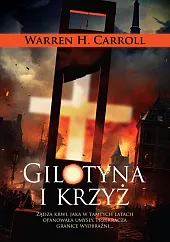 Gilotyna i krzyżCarrollH. Warren Gilotyna i krzyżCarrollH. Warren