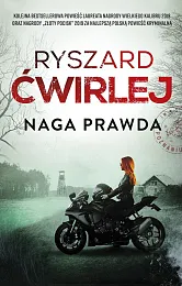 Naga prawdaRyszard Ćwirlej