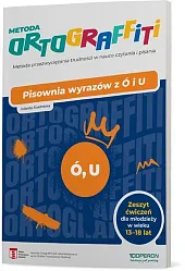 Metoda Ortograffiti Pisownia wyrazów z ó,Jolanta Studnicka