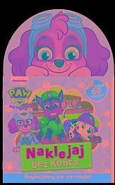 Psi Patrol Naklejaj bez końca Część 4 Szykujemy się na misję!