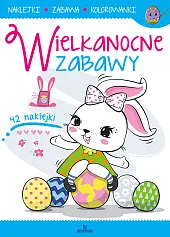 Wielkanocne zabawyEwa Kwiatkowska Karolina