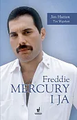 Freddie Mercury i ja Freddie Mercury i ja