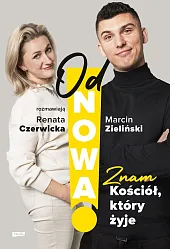 OdNowa! Znam Kościół, który żyjeMarcin Zieliński OdNowa! Znam Kościół, który żyjeMarcin Zieliński