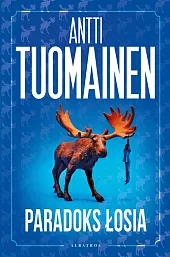 Paradoks łosiaAntti Tuomainen Paradoks łosiaAntti Tuomainen
