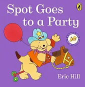 Spot Goes to a PartyEric Hill
