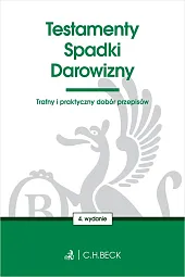Testamenty. Spadki. DarowiznyWioletta Żelazowska