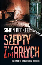 Szepty zmarłychSimon Beckett